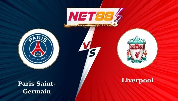 NET88 Soi Kèo, Nhận Định Bóng Đá Paris Saint-Germain vs Liverpool 3h00 - 06-03-2025