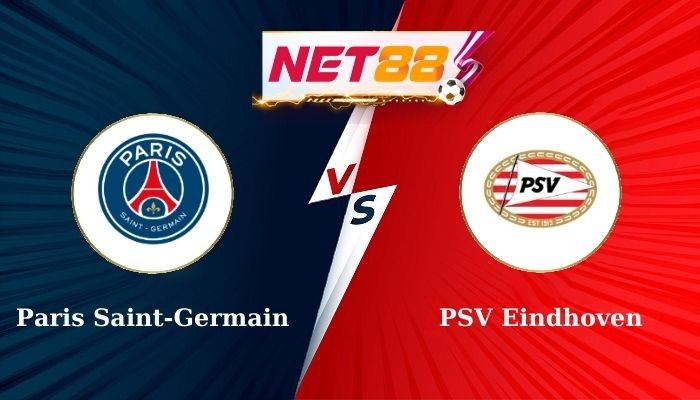 NET88 Soi Kèo, Nhận Định Bóng Đá Paris Saint-Germain vs PSV Eindhoven 2h00 - 23-10-2024